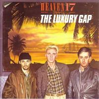 Attached Image: Heaven 17 - The Luxury Gap.jpg
